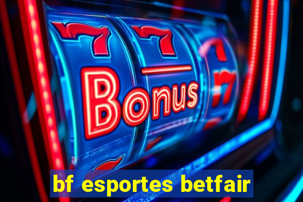 bf esportes betfair